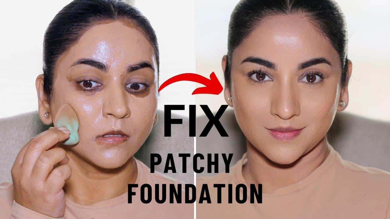 How To Fix Patchy Makeup ? How To Fix Patchy Makeup ?